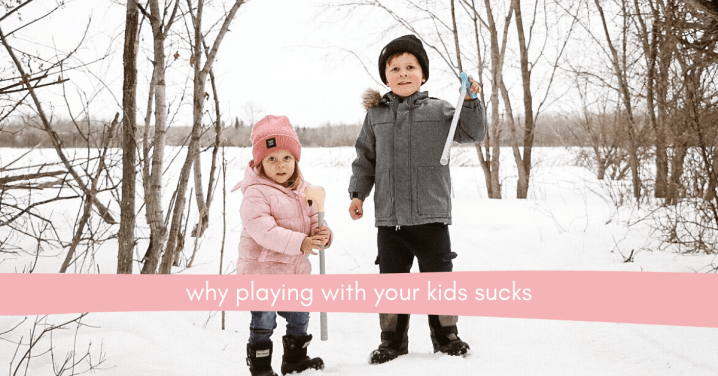 Why Playing With Your Kids&nbsp;Sucks