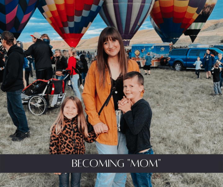 Becoming “Mom”